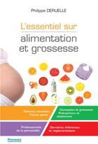 Couverture du livre « L'essentiel sur alimentation et grossesse » de Philippe Deruelle aux éditions Parresia