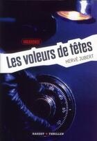 Couverture du livre « Les voleurs de têtes t.1 ; vagagonde » de Hervé Jubert aux éditions Rageot