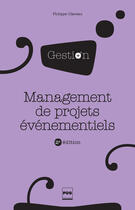 Couverture du livre « Management de projets événementiels ; mode d'emploi pour les associations et les entreprises (2e édition) » de Philippe Claveau aux éditions Pug