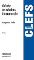 Couverture du livre « Théorie des relations internationales (8e édition) » de Jean-Jacques Roche aux éditions Lgdj