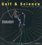 Couverture du livre « Golf et science ; comment optimiser ses performances » de Mark F. Smith aux éditions Vigot