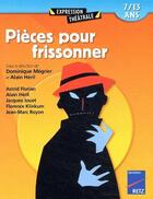 Couverture du livre « Pièces pour frissonner ; 7/13 ans » de Collectif/Florian aux éditions Retz