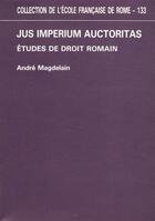 Couverture du livre « Jus imperium auctoritas » de Andre Magdelain aux éditions Ecole Francaise De Rome