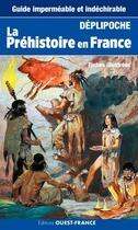 Couverture du livre « Deplipoche - prehistoire de la france » de Delluc aux éditions Ouest France