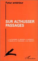 Couverture du livre « Futur antérieur : sur althusser passages » de  aux éditions L'harmattan