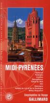 Couverture du livre « Midi-Pyrénées ; Toulouse, Pyrénées, Lourdes, Rocamadour, Canal du Midi (édition 2014) » de  aux éditions Gallimard-loisirs