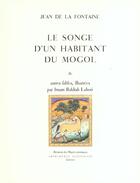 Couverture du livre « Le songe d'un habitant du Mogol » de La Fontaine Jean De et Imam Bakhsh Lahori aux éditions Actes Sud