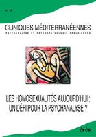 Couverture du livre « Cliniques mediterraneennes 65 -homosexualites aujourd'hui defi pour psychanalyse » de  aux éditions Eres