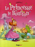 Couverture du livre « La princesse et le Bouffon » de Francois Dimberton aux éditions Hugo Bd