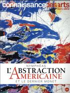 Couverture du livre « Nympheas monet l abstraction » de Connaissance Des Art aux éditions Connaissance Des Arts