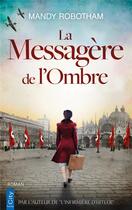 Couverture du livre « La messagère de l'ombre » de Mandy Robotham aux éditions City