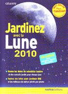 Couverture du livre « Jardinez avec la lune (édition 2010) » de Céleste aux éditions Rustica