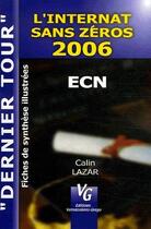 Couverture du livre « L'internat sans zéros ; fiches de synthèse illustrées (édition 2006) » de Calin Lazar aux éditions Vernazobres Grego