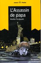 Couverture du livre « L'Assassin De Papa » de Malika Ferdjoukh aux éditions Syros