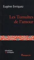 Couverture du livre « Les tumultes de l'amour » de Eugene Enriquez aux éditions Parangon