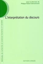 Couverture du livre « L'interprétation du discours » de Philippe Robert-Demontrond aux éditions Apogee