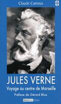 Couverture du livre « Jules verne a marseille » de Claude Camous aux éditions Autres Temps