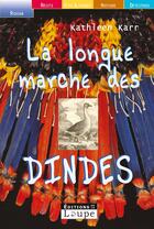 Couverture du livre « La longue marche des dindes » de Karr Kathleen aux éditions Editions De La Loupe
