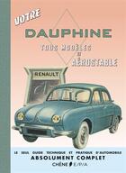 Couverture du livre « Votre Dauphine ; tous modèles et aérostable » de  aux éditions Epa