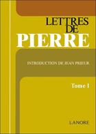 Couverture du livre « Lettres de pierre (tome 1) » de  aux éditions Lanore