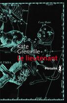 Couverture du livre « Le lieutenant » de Kate Grenville aux éditions Metailie