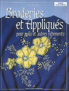 Couverture du livre « Broderies Et Appliques Pour Pulls Et Autres Vetements » de Josiane Leclert aux éditions Editions Carpentier