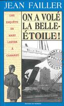 Couverture du livre « On a volé la Belle-Etoile ! » de Jean Failler aux éditions Palemon