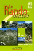 Couverture du livre « Le rando malin, cote d'azur alpes du sud » de Roger Berio aux éditions Memoires Millenaires