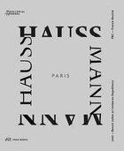 Couverture du livre « Paris Haussmann : A model's relevance » de Benoit Jallon et Umberto Napolitano et Franck Boutte aux éditions Park Books