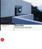 Couverture du livre « Alvaro siza private houses 1954-2004 » de Cianchetta/Molteni aux éditions Skira