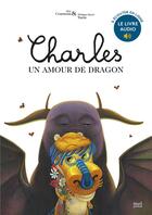 Couverture du livre « Charles, un amour de dragon » de Alex Cousseau et Philippe-Henri Turin aux éditions Seuil Jeunesse