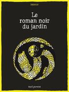 Couverture du livre « Charles : Le roman noir du jardin » de Thierry Dedieu aux éditions Seuil Jeunesse