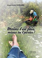 Couverture du livre « Moins t'en fais, mieux tu t'portes ! » de Jean-Louis Lemaire aux éditions Verone