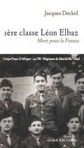 Couverture du livre « Première Classe Léon Elbaz - Mort pour la France » de Deckel Jacques aux éditions Izuba