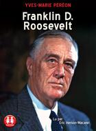 Couverture du livre « Franklin d. roosevelt » de Yves-Marie Pereon aux éditions Sixtrid