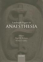 Couverture du livre « Landmark Papers in Anaesthesia » de Nigel R Webster aux éditions Oup Oxford