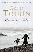 Couverture du livre « The Empty Family » de Colm Toibin aux éditions Penguin Books Ltd Digital