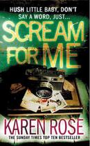 Couverture du livre « SCREAM FOR ME - THE PHILADELPHIA/ATLANTA SERIES » de Karen Rose aux éditions Headline