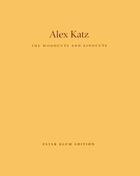 Couverture du livre « Alex Katz the woodcuts and linocuts 1951-2001 » de James Merlin aux éditions Dap Artbook