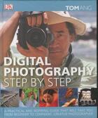 Couverture du livre « DIGITAL PHOTOGRAPHY STEP BY STEP » de Tom Ang aux éditions Dorling Kindersley Uk