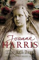 Couverture du livre « The Evil Seed » de Joanne Harris aux éditions Epagine