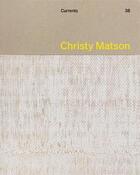 Couverture du livre « Christy Matson » de Monica Obniski et Marcelle Polednik et Christy Matson aux éditions Dap Artbook