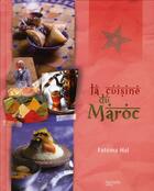 Couverture du livre « La cuisine du Maroc » de Fatema Hal aux éditions Hachette Pratique