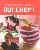 Couverture du livre « Oui chef ! ; c'est moi qui cuisine » de De Galard-A+Gogois-C aux éditions Hachette Pratique