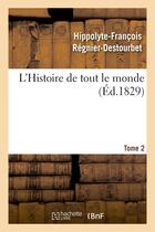 Couverture du livre « L'histoire de tout le monde. tome 2 » de Regnier-Destourbet aux éditions Hachette Bnf