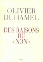 Couverture du livre « Des raisons du ''non'' » de Olivier Duhamel aux éditions Seuil