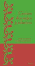 Couverture du livre « Contes des sages jardiniers » de Patrick Fischmann et Pascal Fauliot aux éditions Seuil