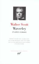 Couverture du livre « Waverley et autres romans » de Walter Scott aux éditions Gallimard