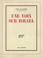 Couverture du livre « Une voix sur Israël » de Paul Claudel aux éditions Gallimard