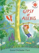 Couverture du livre « Gipsy et Alexis » de Emma Chichester Clark aux éditions Gallimard-jeunesse